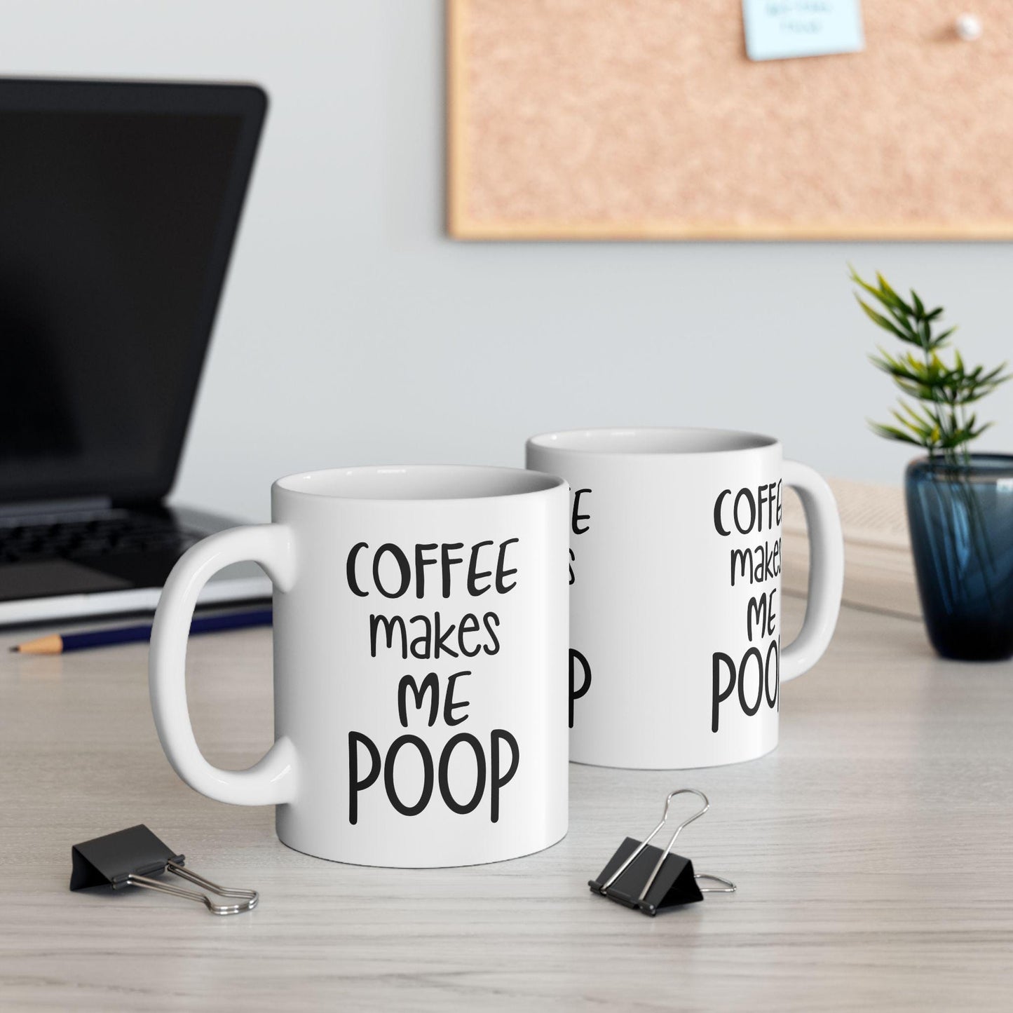 Coffee Makes Me Poop Mug - Funny Ceramic Coffee Cup for Office Humor, 11oz & 15oz Cute Graphic Gift for Coffee Lovers