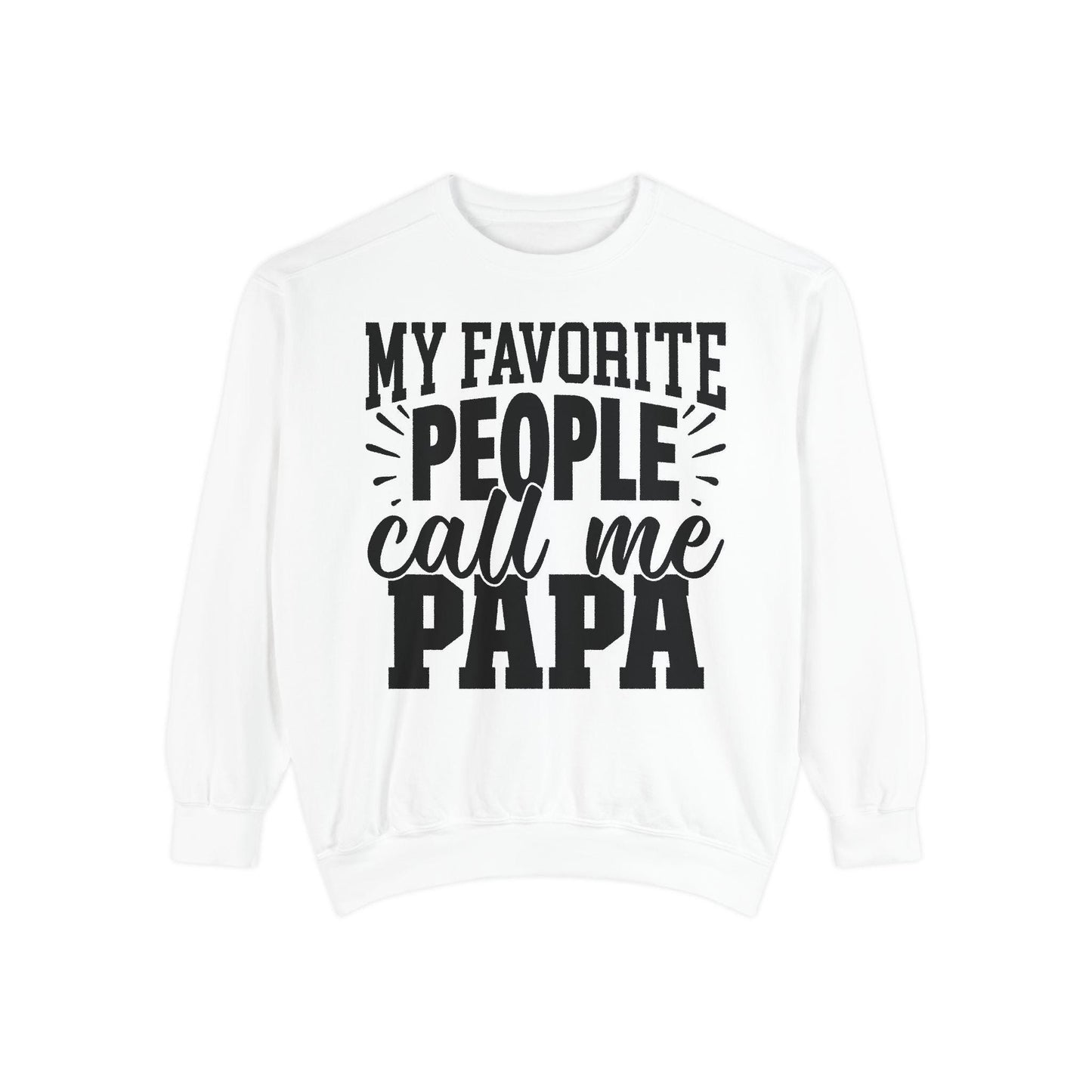Cozy Papa Sweatshirt: Unisex Garment-Dyed Crewneck for Dad's Day, Family Love Apparel