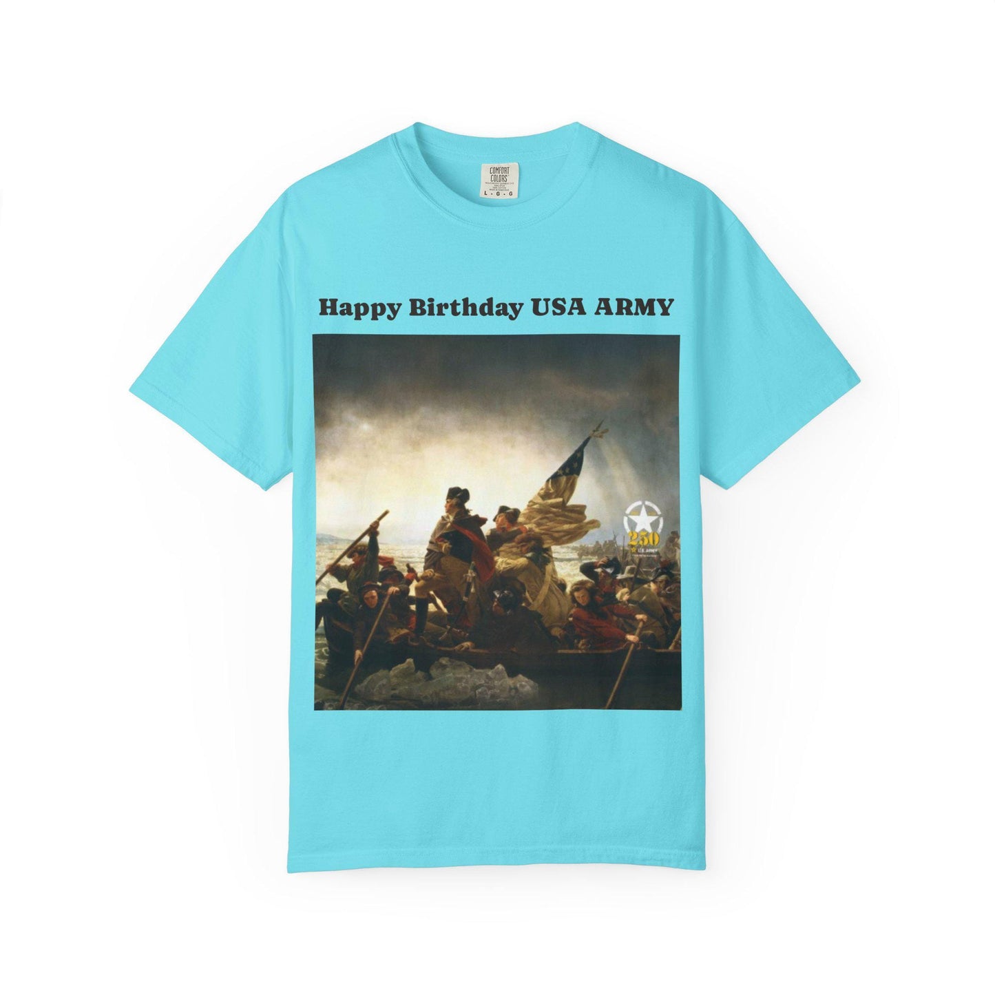 George Washington Crossing Potomac T-Shirt - US Army 250th Birthday Unisex Garment-Dyed Tee