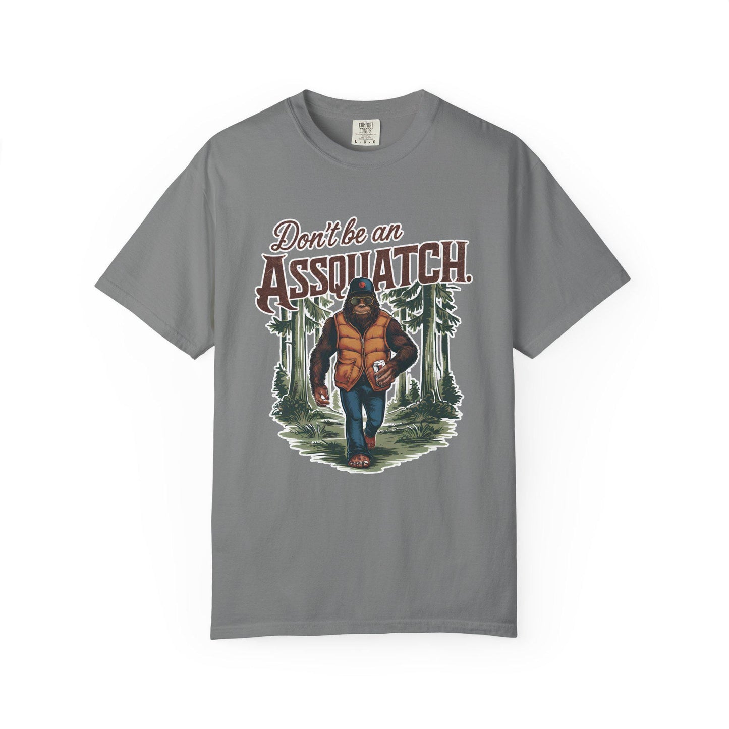 Unisex Sasquatch T-Shirt - Dont Be a Assquatch Vegan Bigfoot Graphic Tee, Garment-Dyed Casual Top for Sasquatch Fans