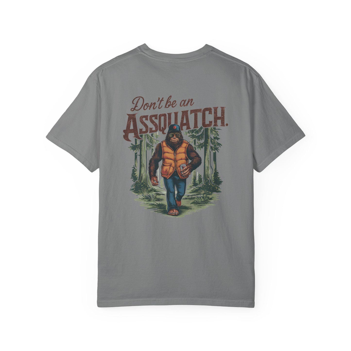 Unisex Sasquatch T-Shirt - Dont Be a Assquatch Vegan Bigfoot Graphic Tee, Garment-Dyed Casual Top for Sasquatch Fans