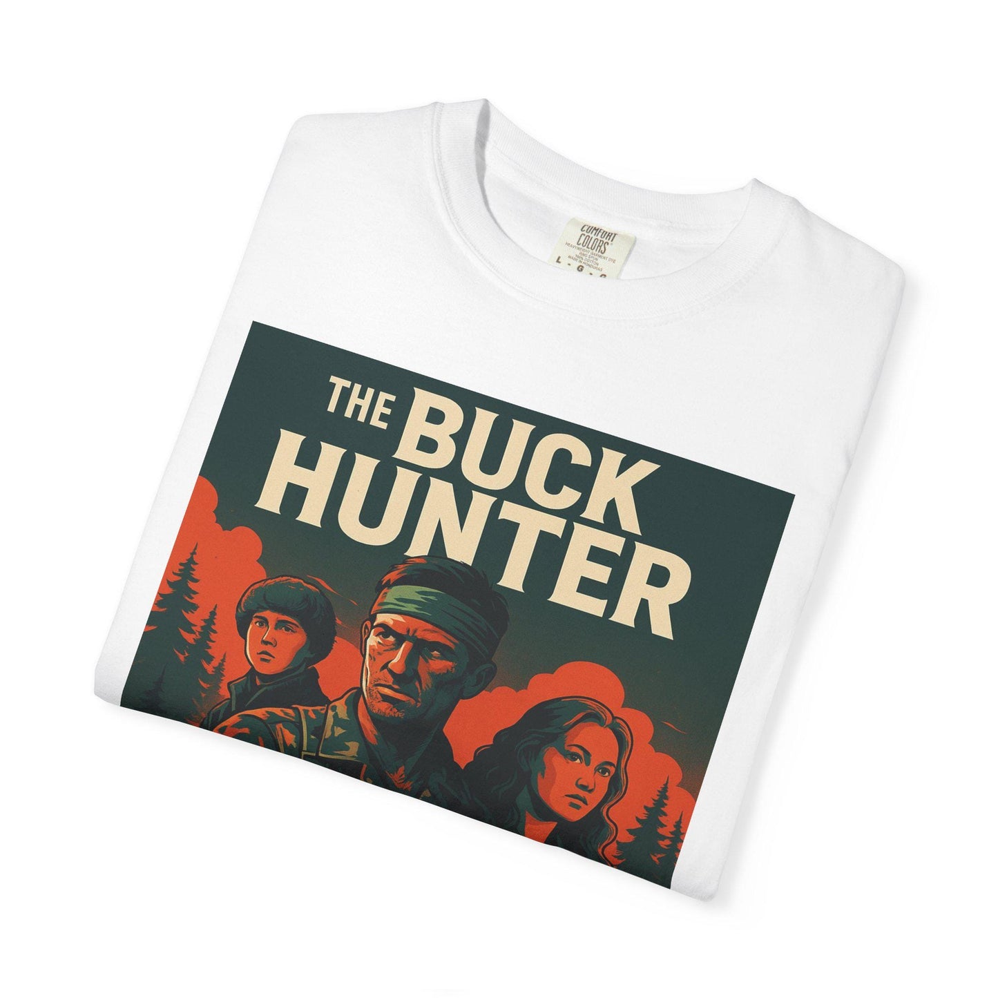 The Buck Hunter Graphic Unisex Garment-Dyed T-Shirt Outdoorsmen Survivalist Hunting Shirt, Deer Hunter Gift, Nature Adventure Tee