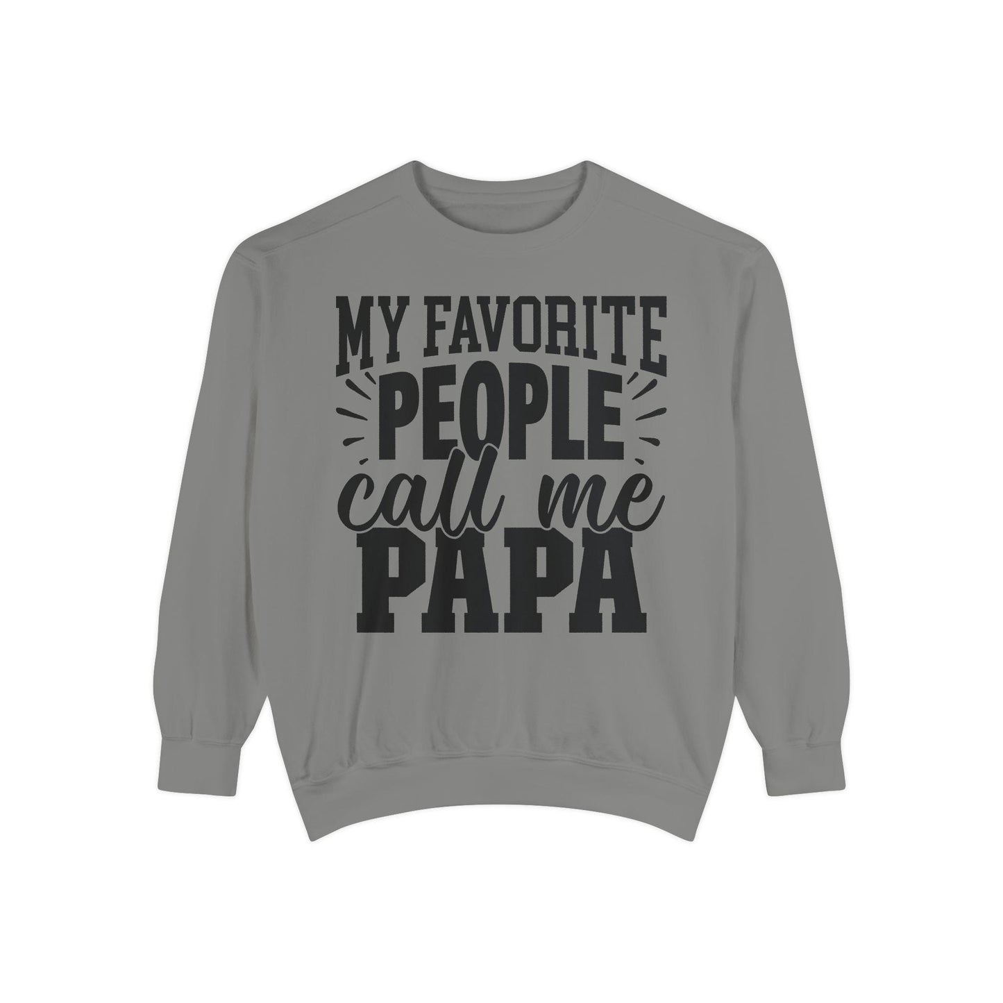 Cozy Papa Sweatshirt: Unisex Garment-Dyed Crewneck for Dad's Day, Family Love Apparel