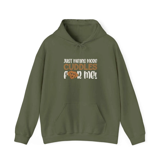 Unisex green hoodie with "Just means more cuddles for me" text and teddy bear design.