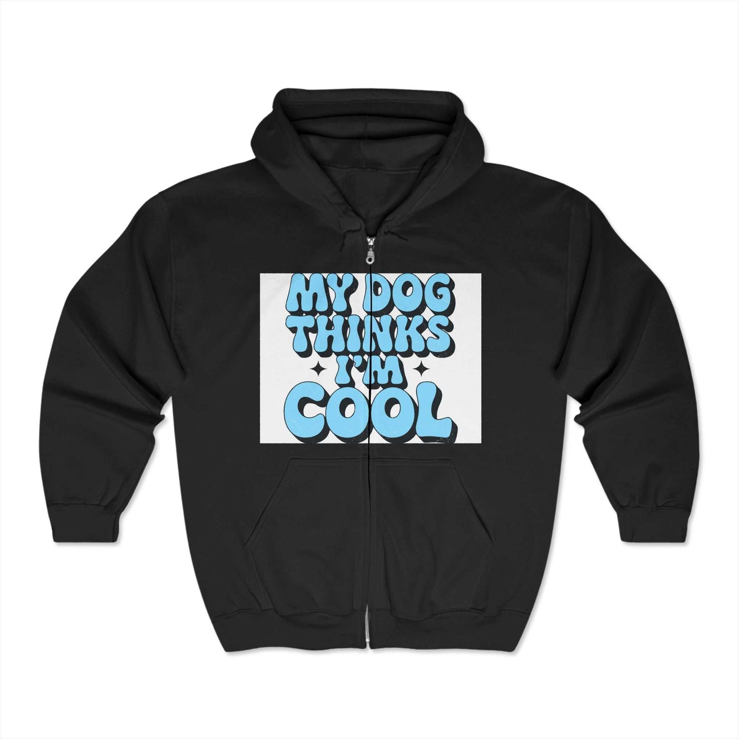 Unisex Heavy Blend™ Full Zip Hooded Sweatshirt in black with "My Dog Thinks I'm Cool" graphic.