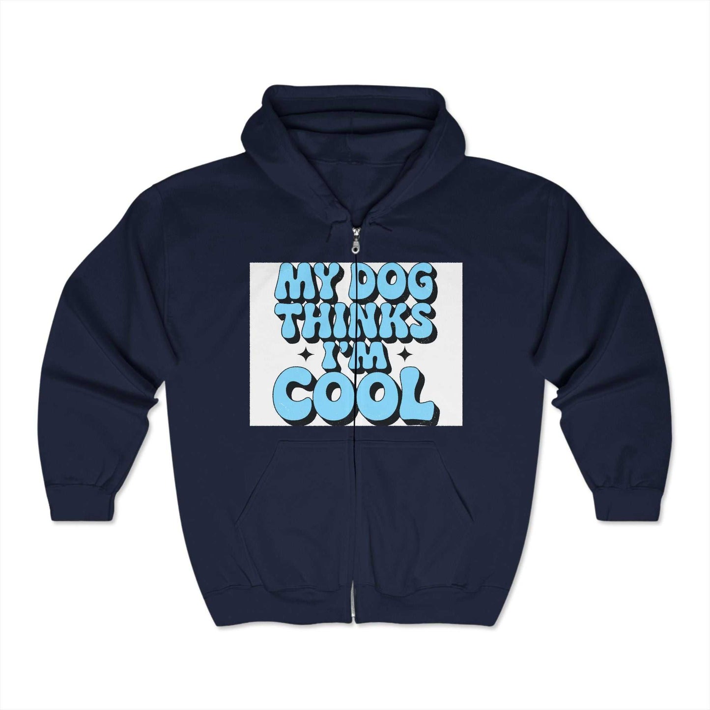 Unisex Heavy Blend™ Full Zip Hooded Sweatshirt with "My Dog Thinks I'm Cool" design, navy, classic fit.