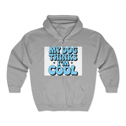 Unisex Heavy Blend™ Full Zip Hooded Sweatshirt with "My Dog Thinks I'm Cool" graphic.