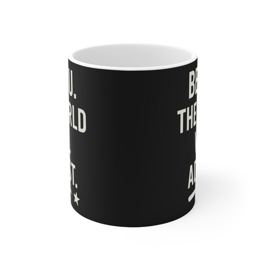 Inspirational Quote Mug, Motivational Coffee Cup, Be You Coffee Mug, Unique Gift for Friend, Encouragement Tea Mug - Toddcraft