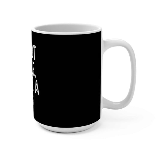 15oz ceramic coffee mug with "I'm not single, I have a dog" design, white, durable, BPA-free.