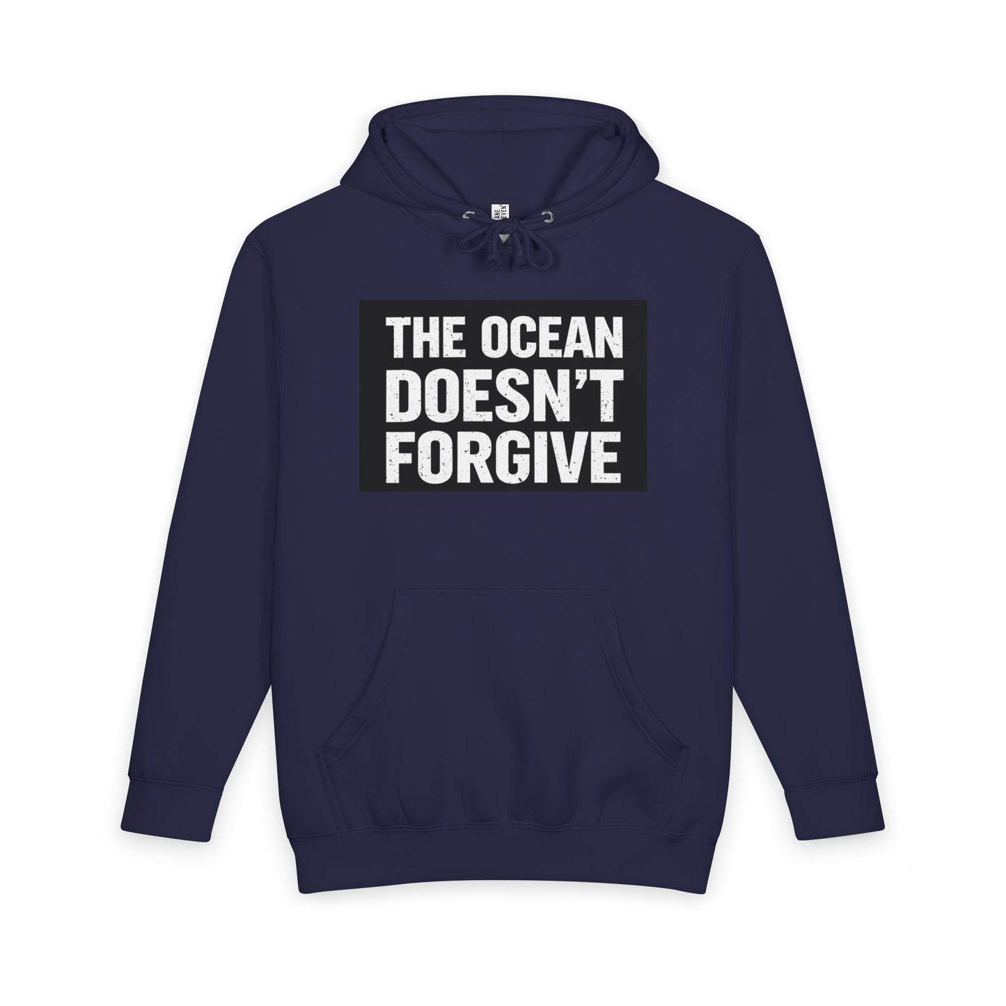 Hoodie — "The Ocean Doesn’t Forgive" Bold Graphic Pullover