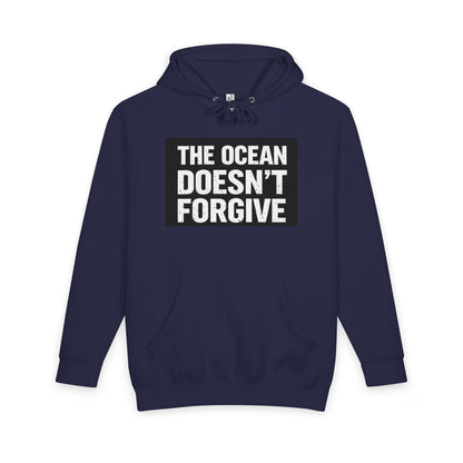 Hoodie — "The Ocean Doesn’t Forgive" Bold Graphic Pullover