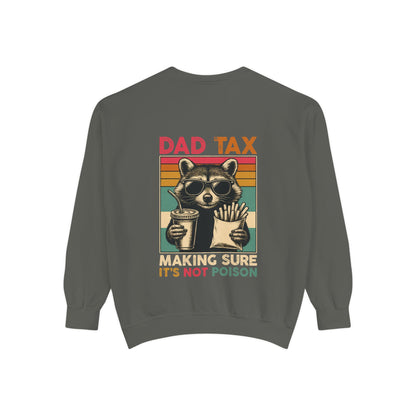 Vintage Dad Tax Sweatshirt - Unisex Cozy Pullover, Perfect for Father's Day, Casual Wear, Gift for Dads, Fun Family Moments, Unique Style
