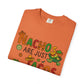 Funny Taco T-Shirt - Nachos Don't Have Their Shit Together