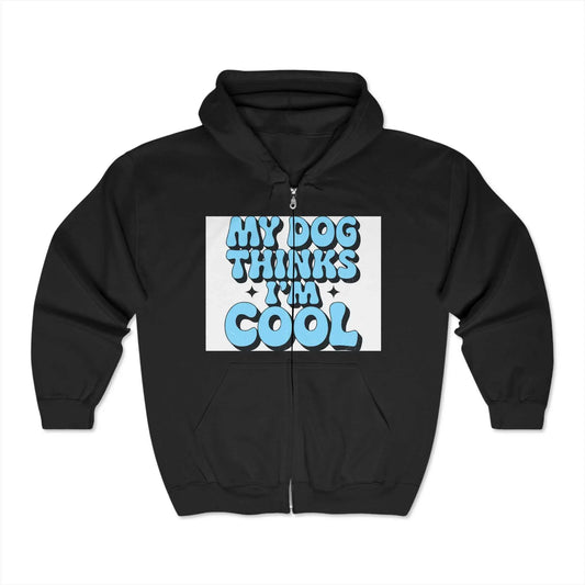 Unisex Heavy Blend™ Full Zip Hooded Sweatshirt with "My Dog Thinks I'm Cool" design on front.