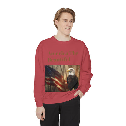Unisex Garment-Dyed Sweatshirt America The Beautiful and The American Flag and a Bald eagle perfect gift for Freedom fighters and nature lovers