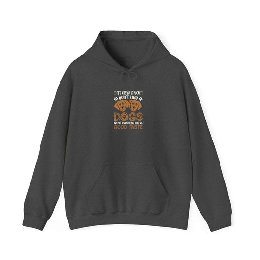Unisex "Don't Like Dogs" Hoodie with kangaroo pocket, drawstring hood; cozy cotton-polyester blend.