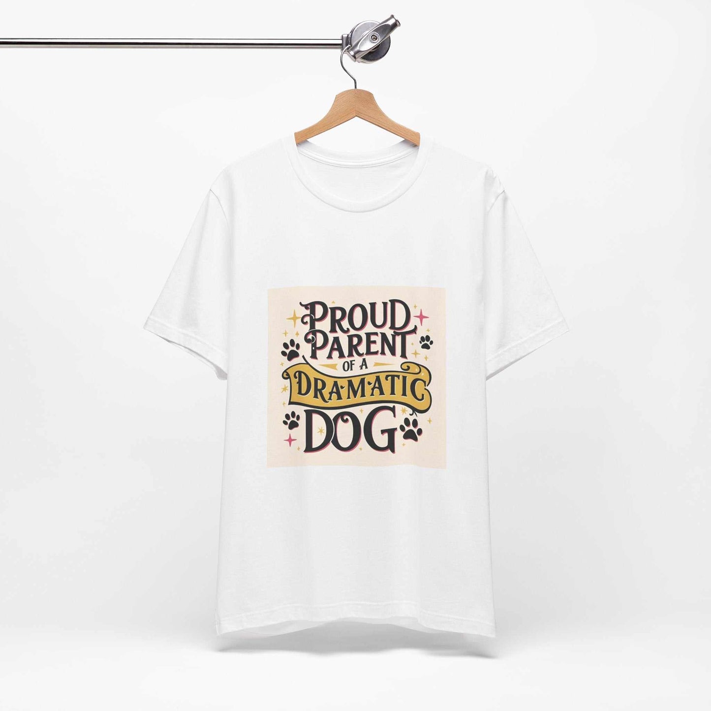 Unisex short sleeve tee with "Proud Parent of a Dramatic Dog" graphic, made from 100% Airlume cotton for comfort and style.