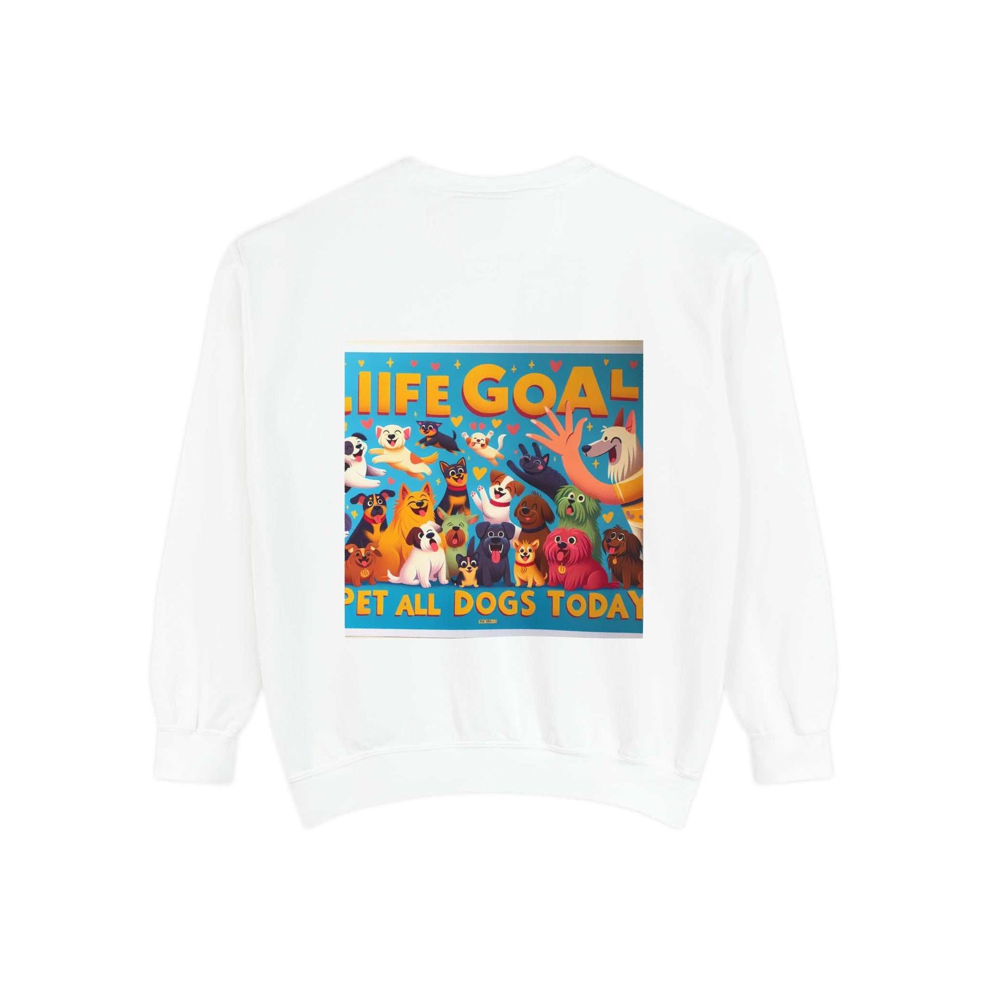 Unisex "Life Goal Pet All Dogs Today" sweatshirt with colorful dog design, cozy for dog lovers and animal enthusiasts.
