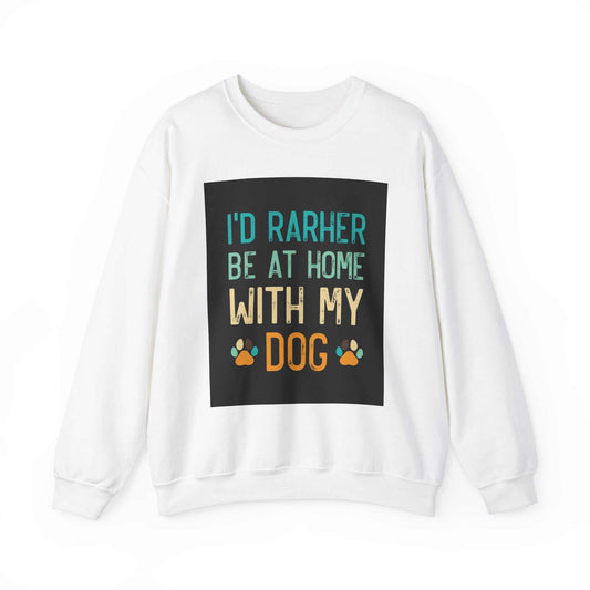 Unisex Heavy Blend™ Crewneck Sweatshirt with "I'd Rather Be At Home With My Dog" design, soft cotton-polyester blend, ideal for comfort.