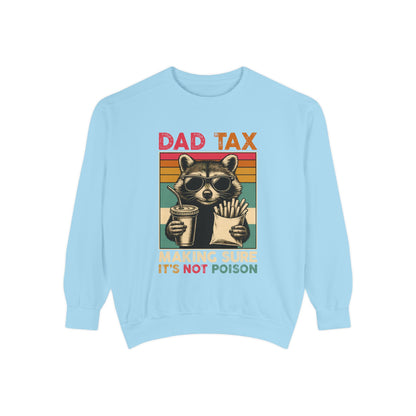 Vintage Dad Tax Sweatshirt - Unisex Cozy Pullover, Perfect for Father's Day, Casual Wear, Gift for Dads, Fun Family Moments, Unique Style
