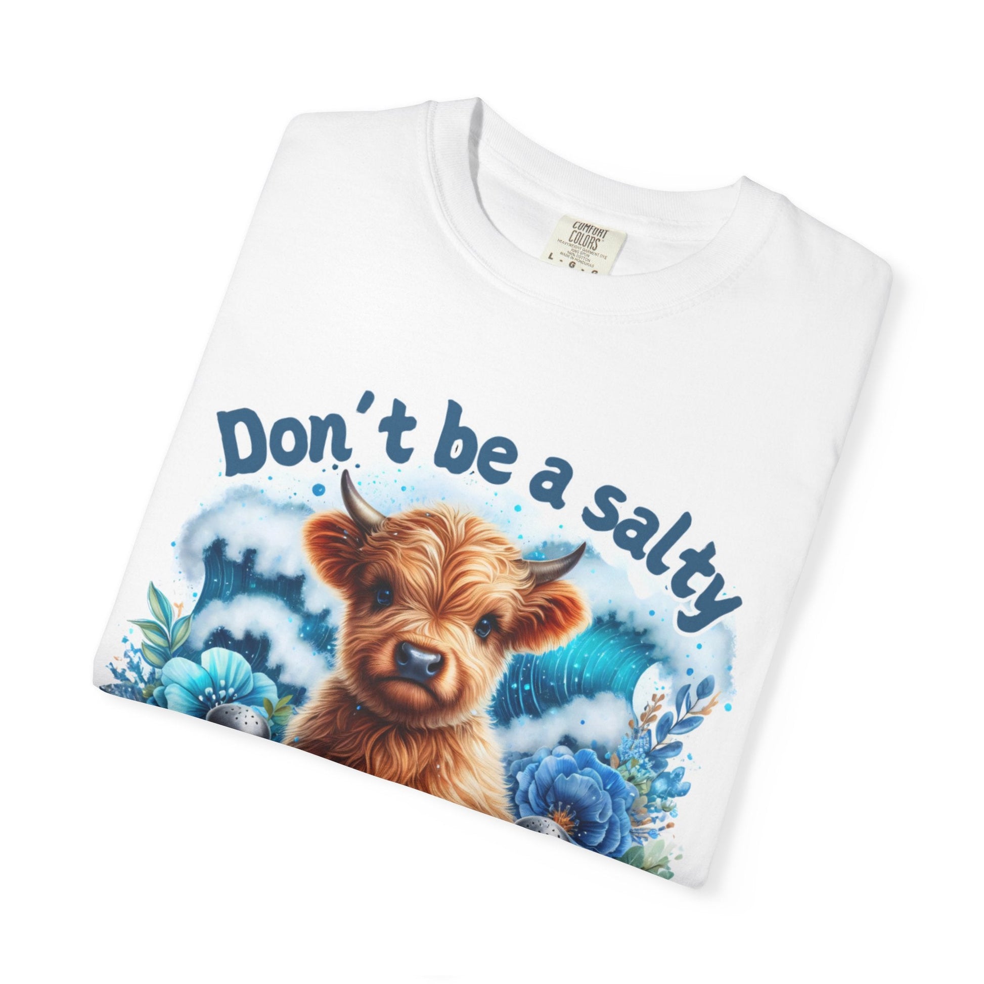 Comfort Colors 1717 unisex garment-dyed T-shirt, ring-spun cotton, relaxed fit, "Don't be a salty" print.