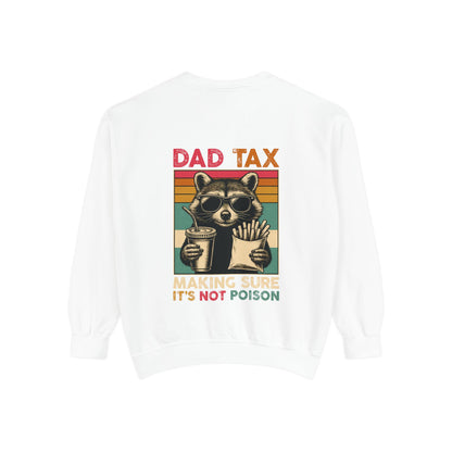 Vintage Dad Tax Sweatshirt - Unisex Cozy Pullover, Perfect for Father's Day, Casual Wear, Gift for Dads, Fun Family Moments, Unique Style