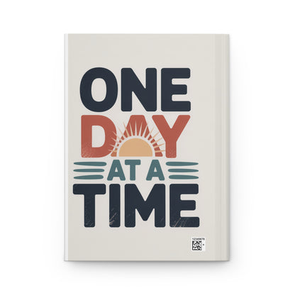 One Day At A Time Hardcover Journal — Inspirational Daily Gratitude Notebook
