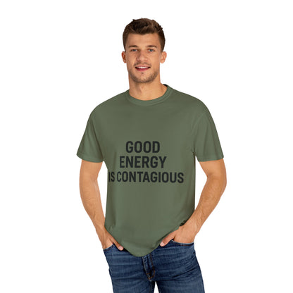 Good Energy Unisex T-Shirt, Positive Vibes Tee, Casual Summer Shirt, Gift for Friends, Inspirational Apparel