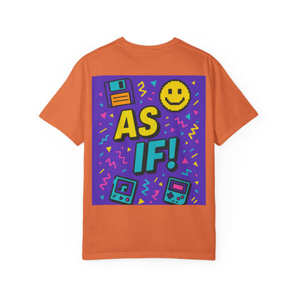 Retro Graphic T-shirt with 'AS IF!' Design, 90s Nostalgia Tee, Gift for Teens, Casual Wear, Party Top, Vintage Style Shirt