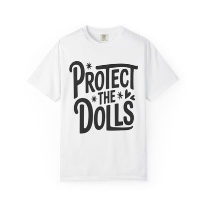 Protect the Dolls Unisex T-Shirt, Gift for Doll Lovers, Statement Tee, Casual Wear, Vintage Style Shirt