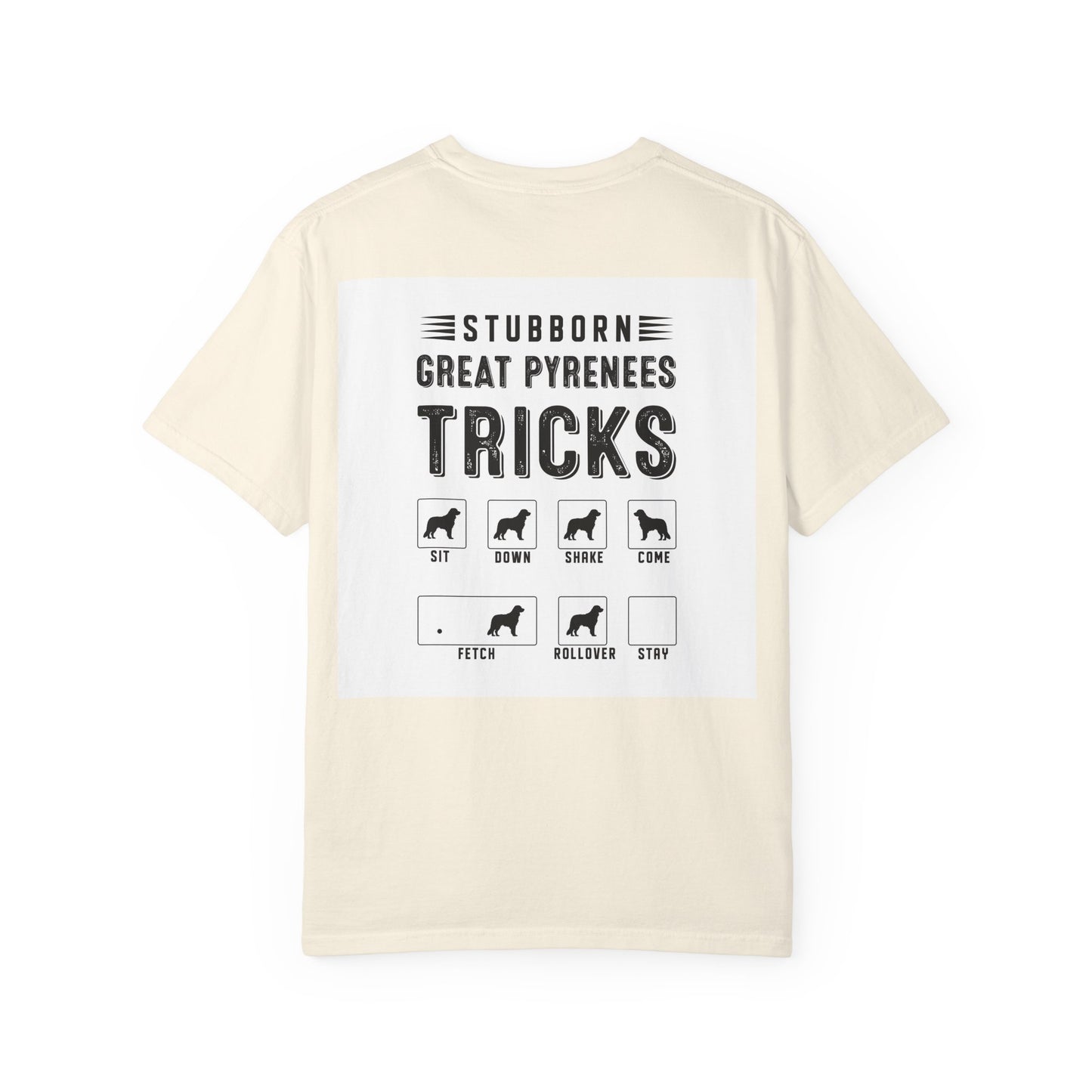Funny Dog Lover T-Shirt, Great Pyrenees Gift, Pet Owner Apparel, Animal Lover Gift, Stubborn Dog Owner Shirt, Canine Humor Tee