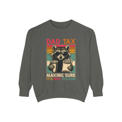 Vintage Dad Tax Sweatshirt - Unisex Cozy Pullover, Perfect for Father's Day, Casual Wear, Gift for Dads, Fun Family Moments, Unique Style