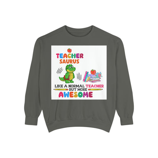 Teacher Saurus Sweatshirt - Cute Gift for Teachers, Unisex Apparel, Fun Classroom Wear, Teacher Appreciation, Back to School