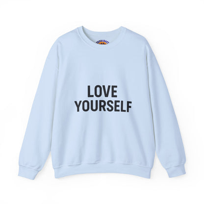 Love Yourself Sweatshirt, Unisex Crewneck, Inspirational Gift, Self-Love Apparel, Cozy Casual Wear, Perfect for Any Occasion