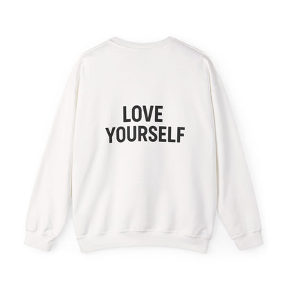 Love Yourself Sweatshirt, Unisex Crewneck, Inspirational Gift, Self-Love Apparel, Cozy Casual Wear, Perfect for Any Occasion