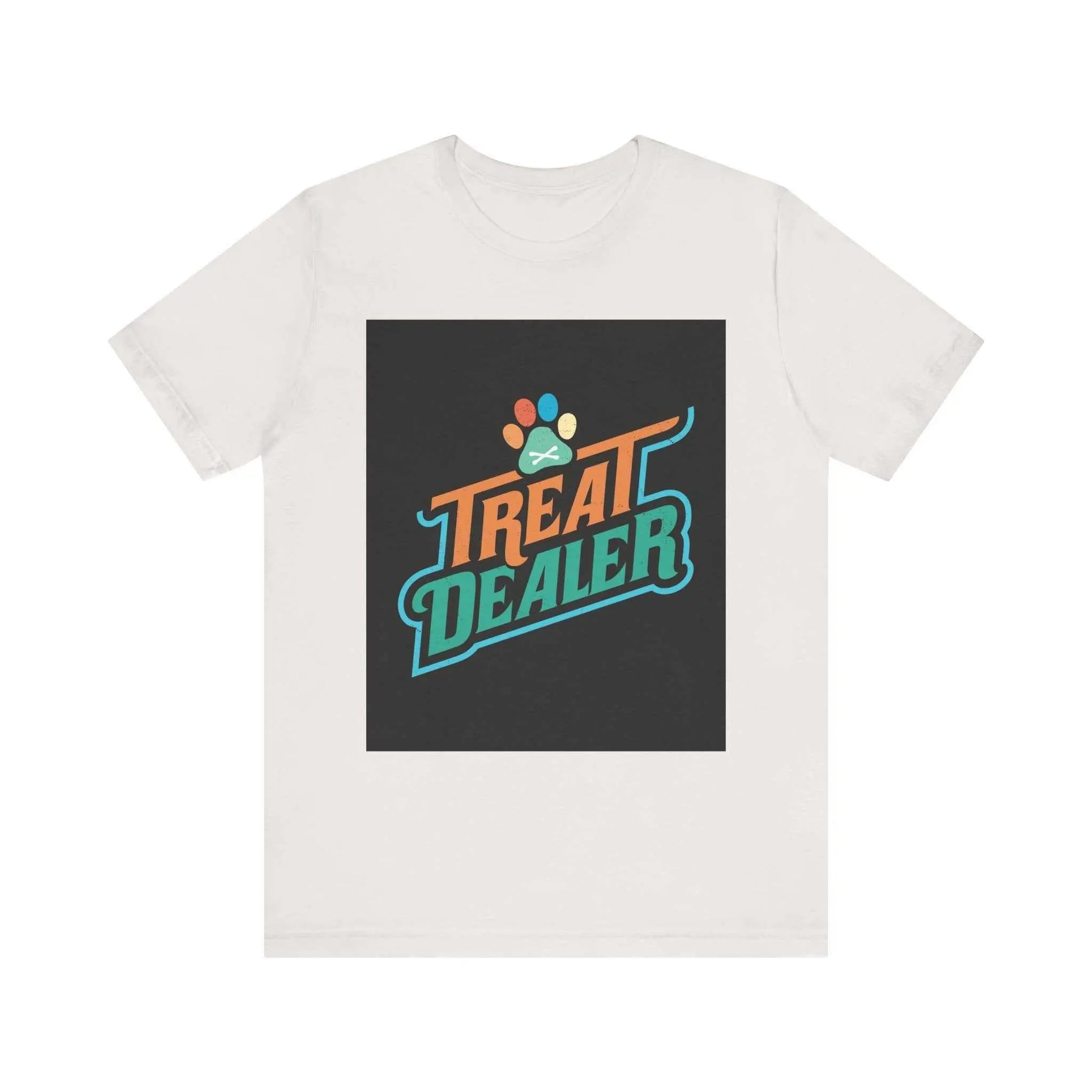 Unisex jersey short sleeve tee with "Treat Dealer" graphic.