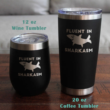 Sharkasm Insulated Wine Tumbler - Funny Shark Gifts