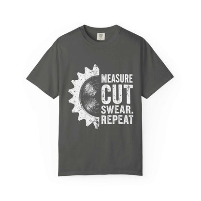 Unisex garment-dyed T-shirt with "Measure Cut Swear Repeat" design from Comfort Colors 1717, made of 100% ring-spun cotton for ultimate comfort and durability.