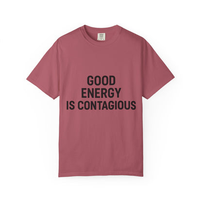 Good Energy Unisex T-Shirt, Positive Vibes Tee, Casual Summer Shirt, Gift for Friends, Inspirational Apparel