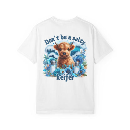 Unisex garment-dyed t-shirt with "Don't be a salty heifer" graphic, featuring a cute dog amid flowers, Comfort Colors 1717.
