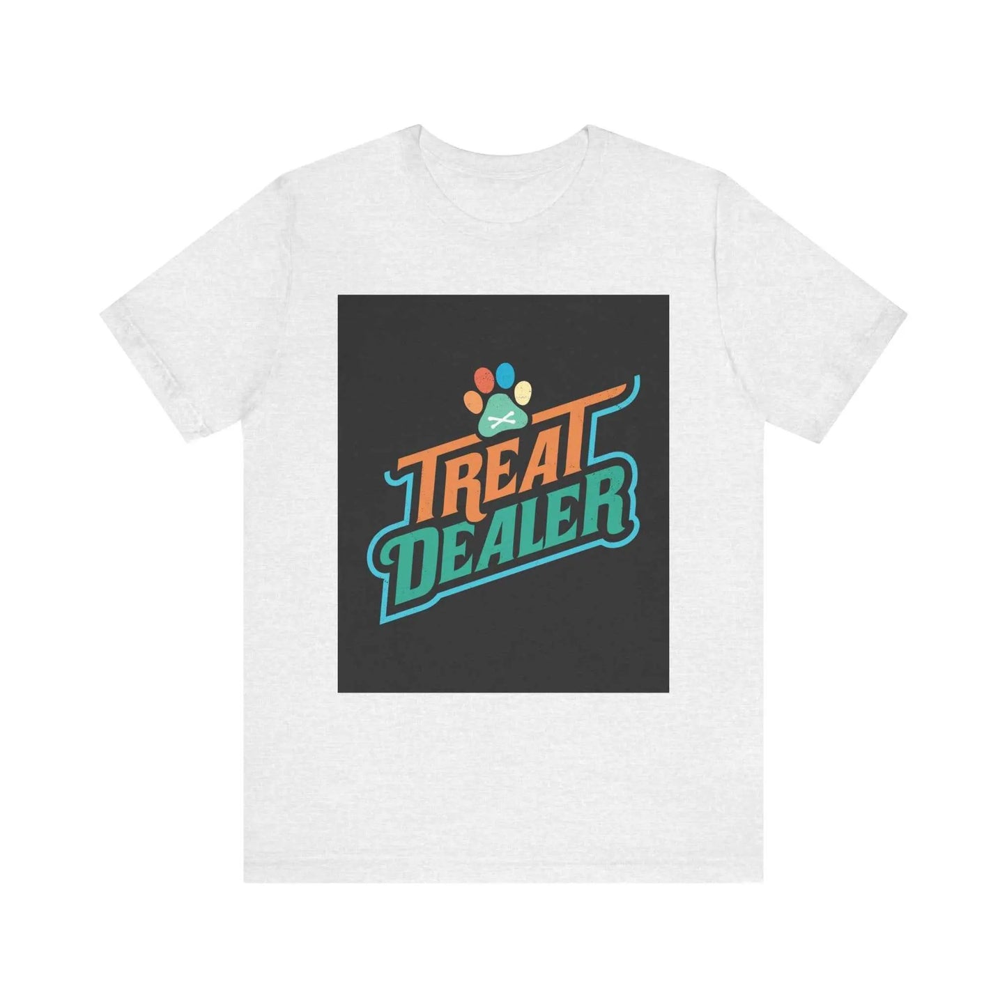 Unisex Jersey Short Sleeve Tee with "Treat Dealer" print, soft cotton, ribbed collar, tapered shoulders.