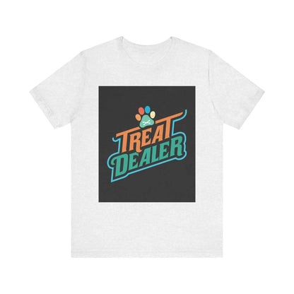 Unisex jersey short sleeve tee with "Treat Dealer" graphic design.