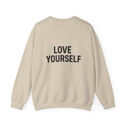 Love Yourself Sweatshirt, Unisex Crewneck, Inspirational Gift, Self-Love Apparel, Cozy Casual Wear, Perfect for Any Occasion
