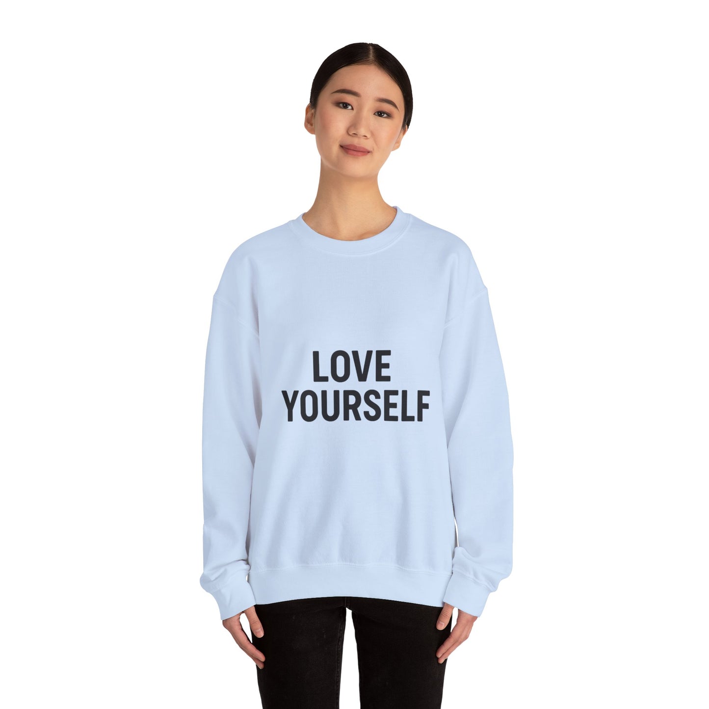 Love Yourself Sweatshirt, Unisex Crewneck, Inspirational Gift, Self-Love Apparel, Cozy Casual Wear, Perfect for Any Occasion