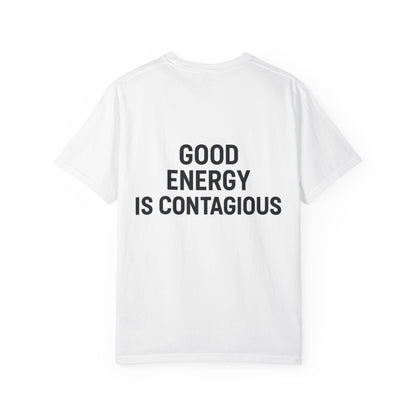 Good Energy Unisex T-Shirt, Positive Vibes Tee, Casual Summer Shirt, Gift for Friends, Inspirational Apparel