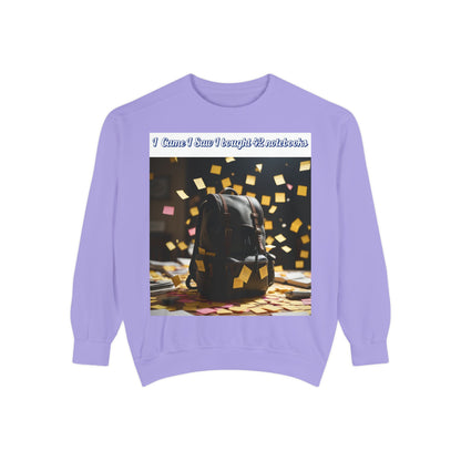 Garment-Dyed Sweatshirt with Inspirational Design, Cozy Sweatshirt, Gift for Students, Unique Style, Comfortable Fashion, Unisex Apparel