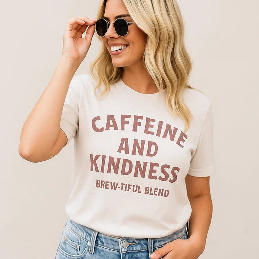 Caffeine Kindness T-Shirt - Bella Canvas