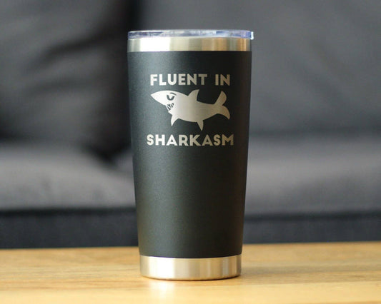 Sharkasm Insulated Travel Tumbler - Funny Shark Gifts