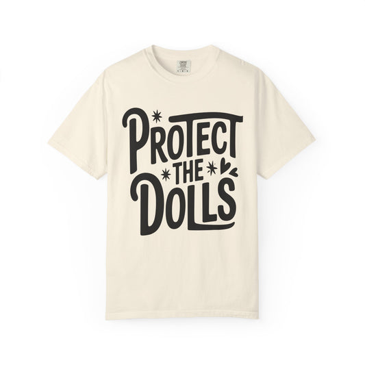 Protect the Dolls Unisex T-Shirt, Gift for Doll Lovers, Statement Tee, Casual Wear, Vintage Style Shirt