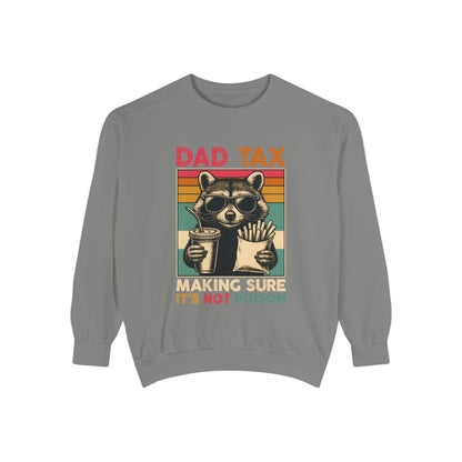 Vintage Dad Tax Sweatshirt - Unisex Cozy Pullover, Perfect for Father's Day, Casual Wear, Gift for Dads, Fun Family Moments, Unique Style
